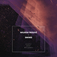 Wilson Trouvé - Swing
