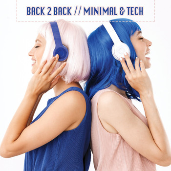 Various Artists - Back 2 Back: Minimal & Tech