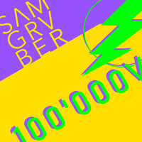 Sam Gruber - 100'000 V