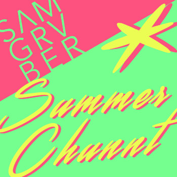 Sam Gruber - Summer Chunnt