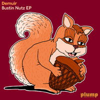 Demuir - Bustin Nutz EP