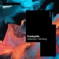Frankyeffe - Asteroid / Monkey