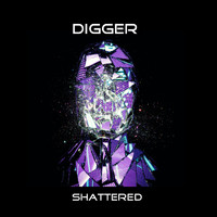 Digger - Shattered