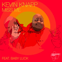 Kevin Knapp - Miss Me