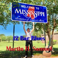 Martin H. Samuel - 12 Bar Blues