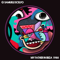Samuele Scelfo - My Father in Ibiza 1988