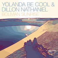  Yolanda Be Cool & Dillon Nathaniel - Bolivian Sunrise