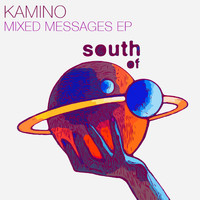 Kamino - Mixed Messages EP