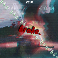 Vein - BROKE (Explicit)