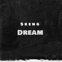 Skeng - Dream