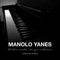 Manolo Yanes - El Otro Cambio, Los Que Se Fueron