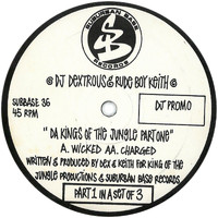 DJ Dextrous and Rude Boy Keith - Da Kings Of The Jungle Part One