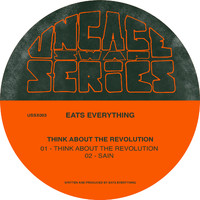 Eats Everything - Think About The Revolution EP