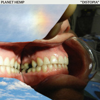 Planet Hemp - DISTOPIA (Explicit)