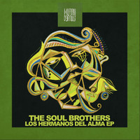 The Soul Brothers -  Los Hermanos Del Alma EP