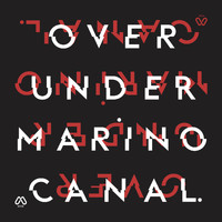 Marino Canal - Over Under