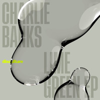 Charlie Banks - Lime Green EP