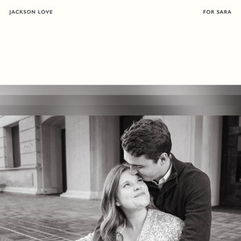 Jackson Love - For Sara