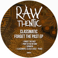 Classmatic - Forget The Past
