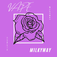 Milkyway - Vape (Original Mix)