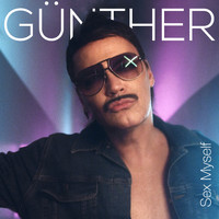 Günther - Sex Myself (Explicit)