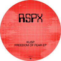 KUSP (UK) - Freedom of Fear EP