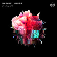 Raphael Mader - Elysia EP