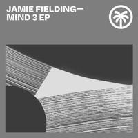 Jamie Fielding - Mind 3 EP