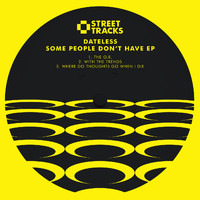 Dateless - Some People Don’t Have EP