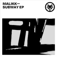 Malikk - Subway EP
