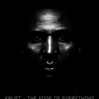Krust - The Edge Of Everything