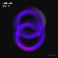 Dubesque - Jetzt EP