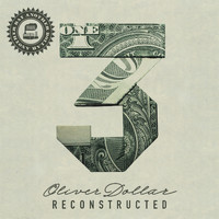 Oliver Dollar - Another Day Another Dollar Reconstructed Vol. 3