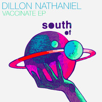 Dillon Nathaniel - Vaccinate EP