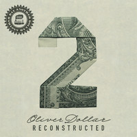 Oliver Dollar - Another Day Another Dollar Reconstructed Vol. 2