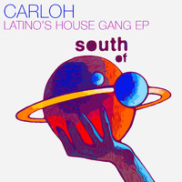 Carloh - Latinos House Gang EP