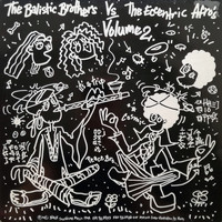 Ballistic Brothers - Ballistic Brothers V The Eccentric Afros Volume 2