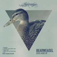 Bearweasel - Duck Hunt EP