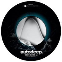 Autodeep - Trickmode EP