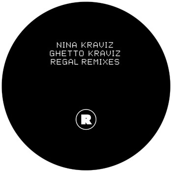 Nina Kraviz - Ghetto Kraviz (Regal Remixes)