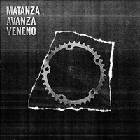 Veneno - Matanza Avanza