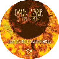 Damian Lazarus & The Ancient Moons - Lovers' Eyes (Mohe Pi Ki Najariya) Remixes