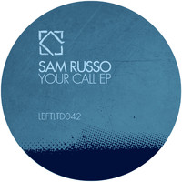 Sam Russo - Your Call EP