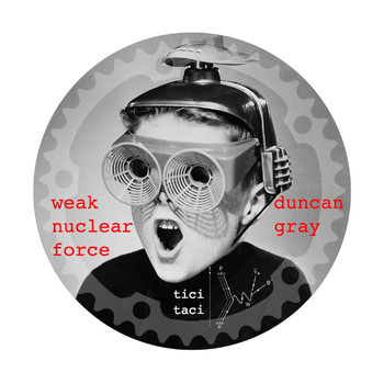 Duncan Gray - The Weak Nuclear Force