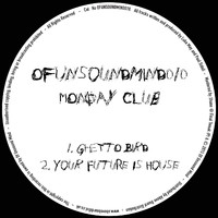 Monday Club - OFUNSOUNDMIND010