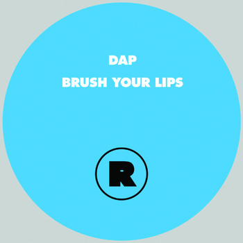 DAP - Brush Your Lips