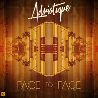 Adriatique - Face to Face EP