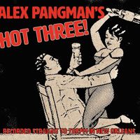 Alex Pangman - Alex Pangman’s Hot Three