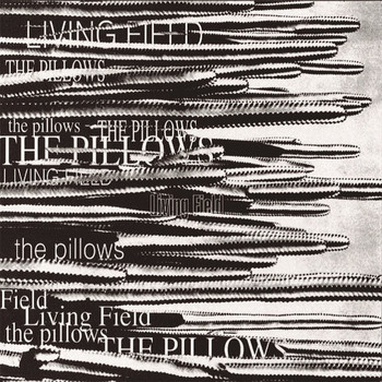 The Pillows - LIVING FIELD