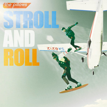 The Pillows - STROLL AND ROLL
